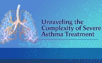 Unraveling the Complexity of Severe Asthma Treatment