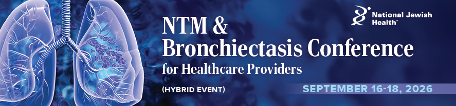 2026 NTM & Bronchiectasis Conference for Healthcare Providers