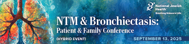 NTM & Bronchiectasis: Patient & Family Conference