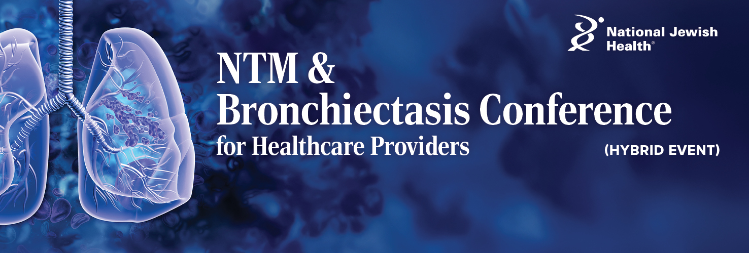 2026 Online NTM & Bronchiectasis Conference for Healthcare Providers