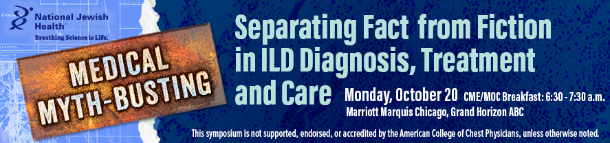 Medical Myth-Busting: Separating Fact from Fiction in ILD Diagnosis, Treatment and Care