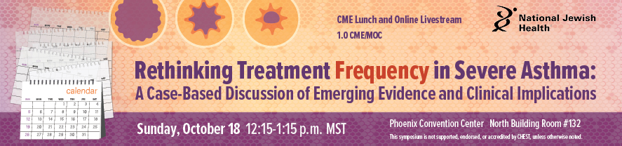 Rethinking Treatment Frequency in Severe Asthma:  A Case-Based Discussion of Emerging Evidence and Clinical Implications